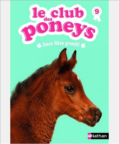 LE CLUB DES PONEYS 09: DOUX REVE GRANDIT - VOL09