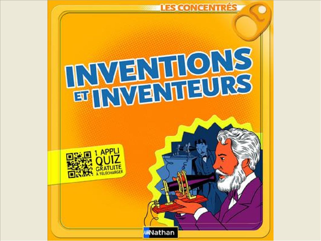 INVENTIONS ET INVENTEURS