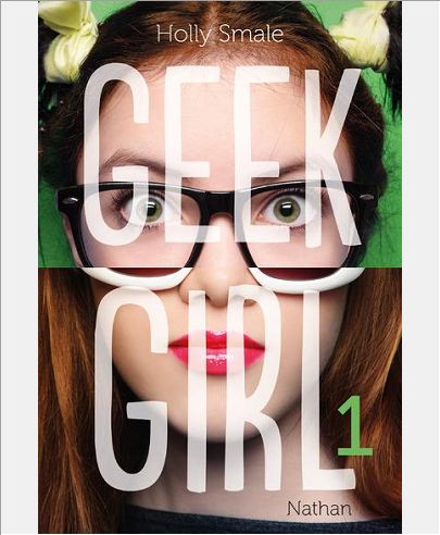 GEEK GIRL - TOME 1 - VOL01