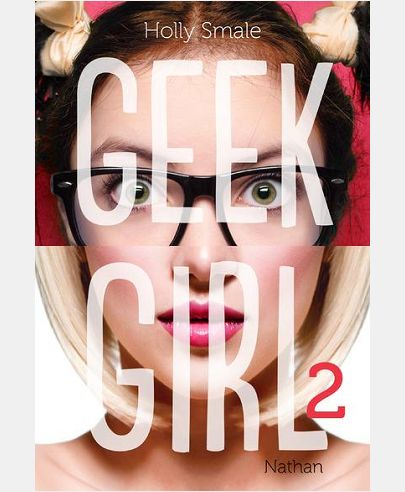 GEEK GIRL - TOME 2 - VOL02