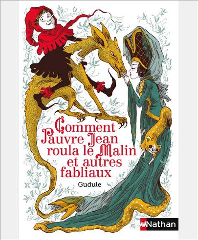 COMMENT PAUVRE JEAN ROULA LE MALIN ET AUTRES FABLIAUX