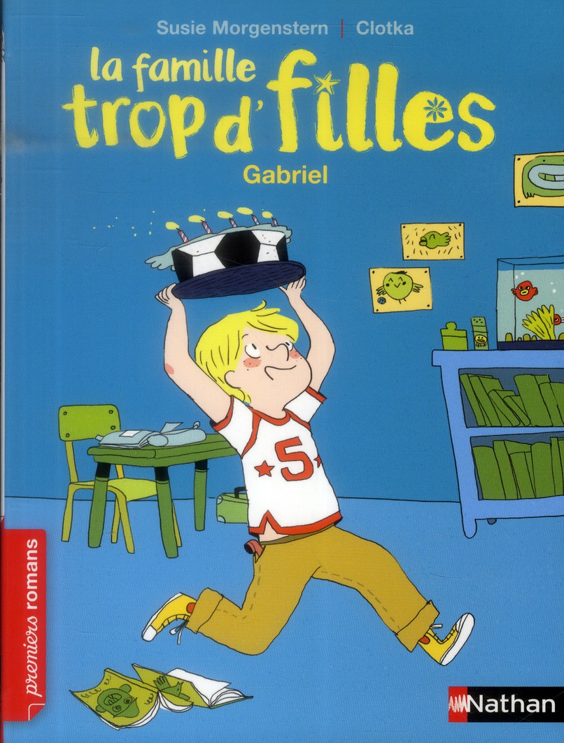 LA FAMILLE TROP D'FILLES: GABRIEL