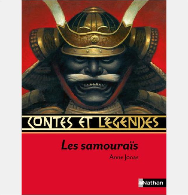 CONTES ET LEGENDES:LES SAMOURAIS