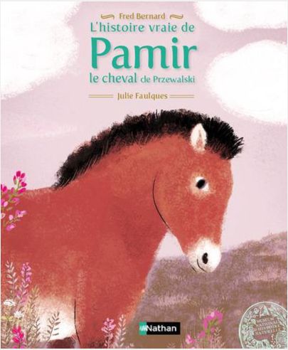 L'HISTOIRE VRAIE DE PAMIR, LE CHEVAL DE PRJEWALSKI - VOL04