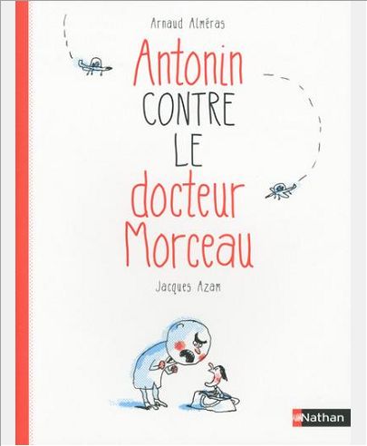 ANTONIN CONTRE LE DOCTEUR MORCEAU