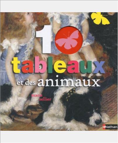 10 TABLEAUX ET DES ANIMAUX
