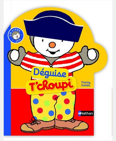 DEGUISE T'CHOUPI