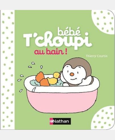 BEBE T'CHOUPI: AU BAIN !