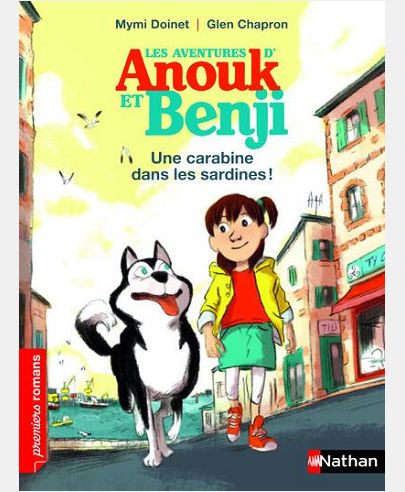 LES AVENTURES D'ANOUK ET BENJI: UNE CARABINE DANS LES SARDINES !