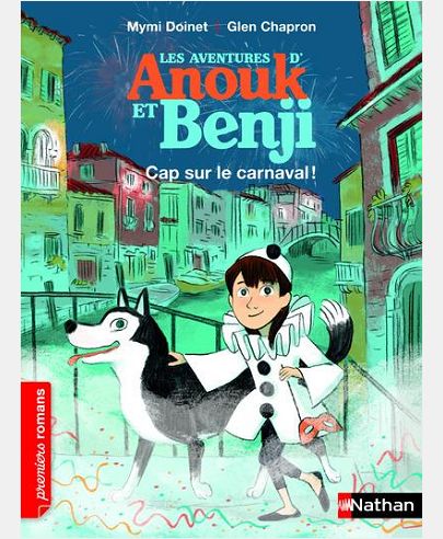 LES AVENTURES D'ANOUK ET BENJI: CAP SUR LE CARNAVAL !