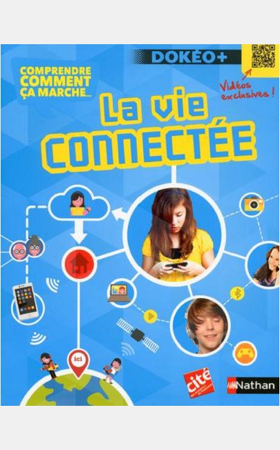 COMPRENDRE COMMENT CA MARCHE: LA VIE CONNECTEE