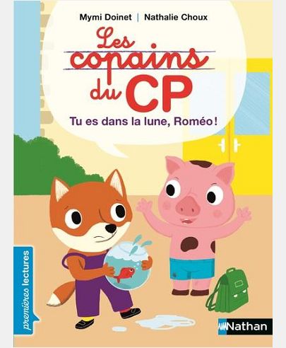 LES COPAINS DU CP: TU ES DANS LA LUNE, ROMEO !