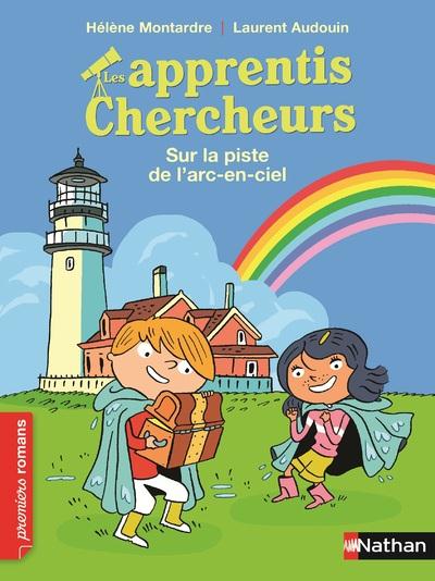 LES APPRENTIS CHERCHEURS: SUR LA PISTE DE L'ARC-EN-CIEL