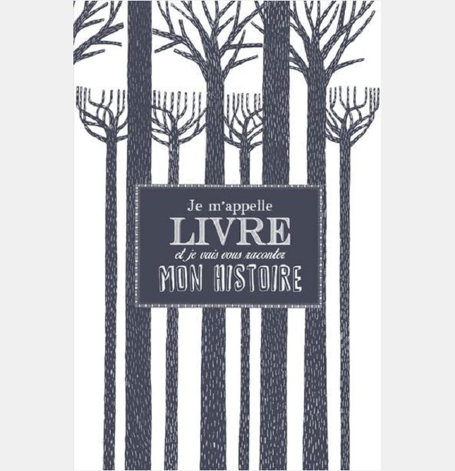 JE M'APPELLLE LIVRE ET JE VAIS VOUS RACONTER MON HISTOIRE