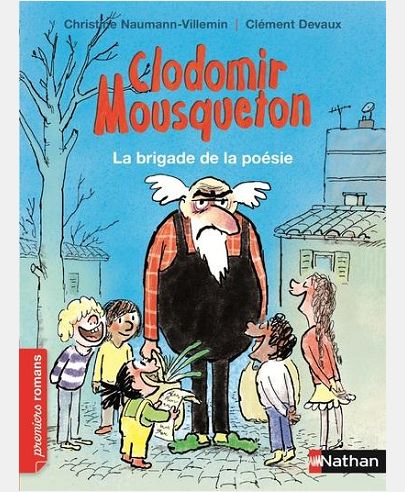 CLODOMIR MOUSQUETON: LA BRIGADE DE LA POESIE
