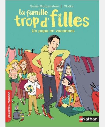 LA FAMILLE TROP D'FILLES: UN PAPA EN VACANCES