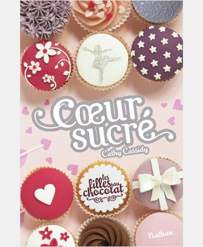 LES FILLES AU CHOCOLAT 5.5: COEUR SUCRE