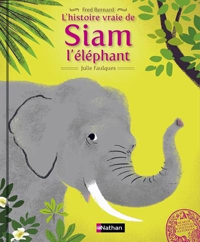L'HISTOIRE VRAIE DE SIAM L'ELEPHANT - VOL05
