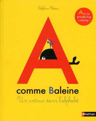 A COMME BALEINE - UN INTRUS DANS L'ALPHABET