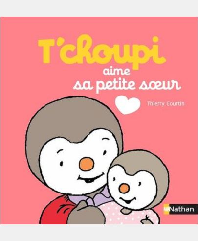 T'CHOUPI AIME SA PETITE SOEUR