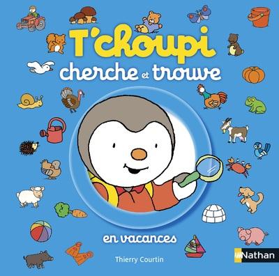T'CHOUPI CHERCHE ET TROUVE: EN VACANCES