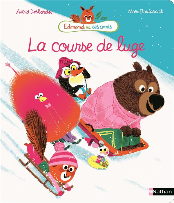 EDMOND ET SES AMIS: LA COURSE DE LUGE