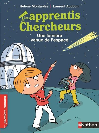 APPRENTIS CHERCHEURS: UNE LUMIERE VENUE DE L'ESPACE
