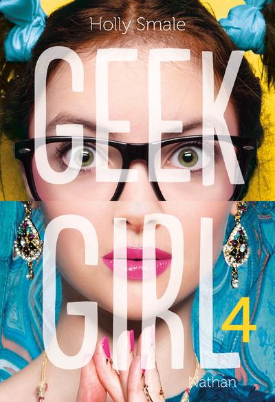 GEEK GIRL - TOME 4 - VOL04