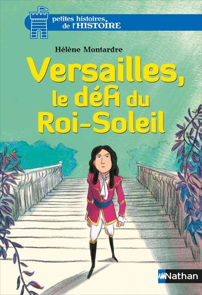 VERSAILLES, LE DEFI DU ROI-SOLEIL - VOL05