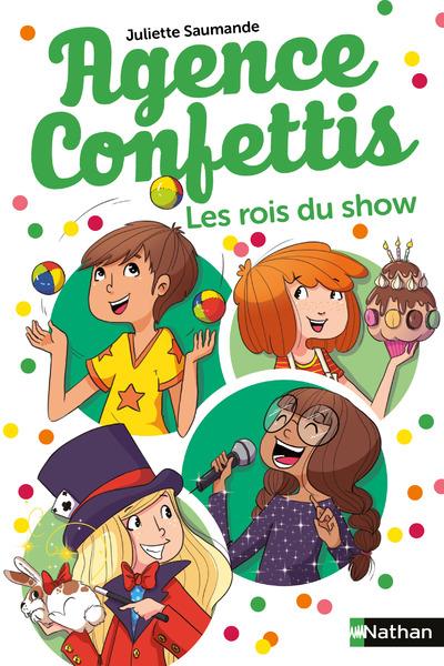 AGENCE CONFETTIS 5:LES ROIS DU SHOW - VOL05