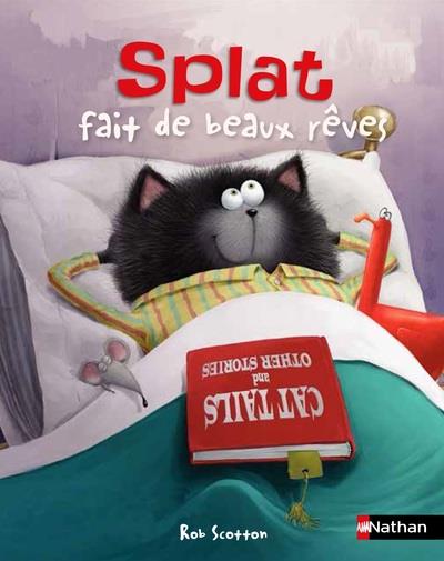 SPLAT FAIT DE BEAUX REVES