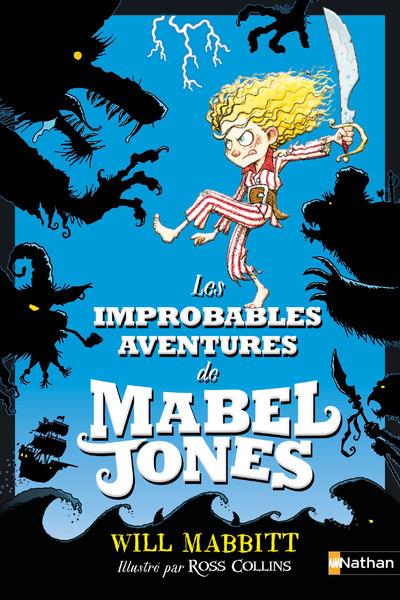 LES IMPROBABLES AVENTURES DE MABEL JONES 1 - VOL01