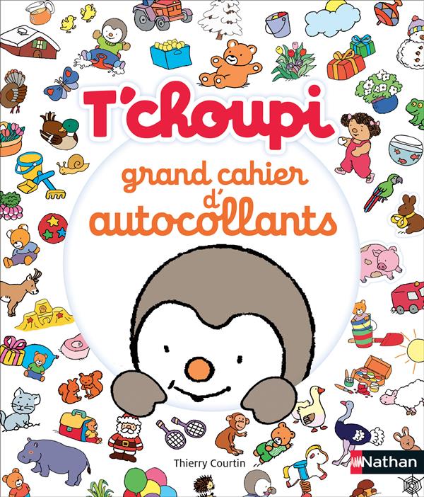 T'CHOUPI:GRAND CAHIER D'AUTOCOLLANTS