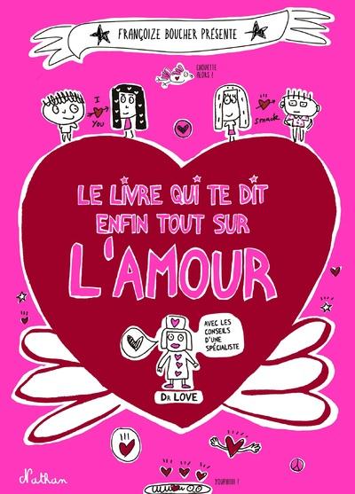 LE LIVRE QUI EXPLIQUE ENFIN TOUT SUR L'AMOUR