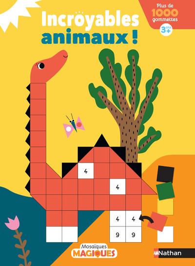 INCROYABLES ANIMAUX