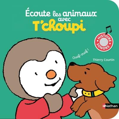 ECOUTE LES ANIMAUX AVEC T'CHOUPI
