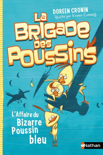 LA BRIGADE DES POUSSINS 2:L'AFFAIRE DU BIZARRE POUSSIN BLEU - VOL02