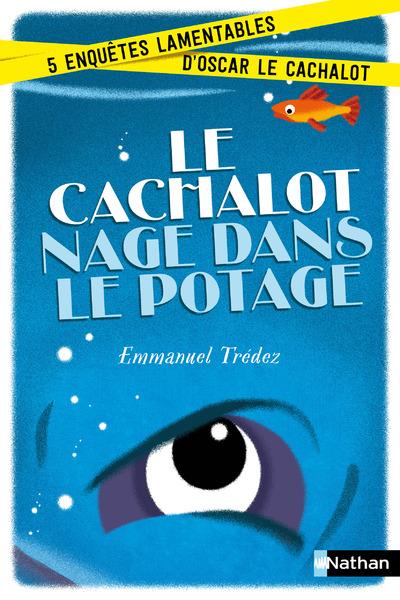 LE CACHALOT NAGE DANS LE POTAGE