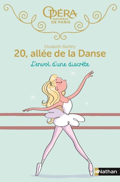 20 ALLEE DE LA DANSE - TOME 5 L'ENVOL D'UNE DISCRETE - VOL05