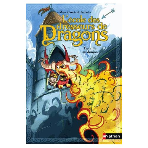 L'ECOLE DES DRESSEURS DE DRAGONS - BATAILLE AU DONJON - VOL6