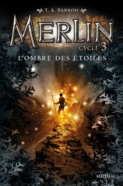 MERLIN CYCLE 3 - TOME 2 L'OMBRE DES ETOILES - VOL2