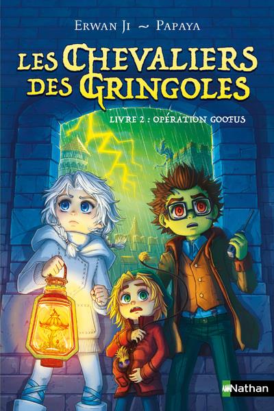 LES CHEVALIERS DES GRINGOLES - TOME 2 OPERATION GOOFUS - VOLUME 02