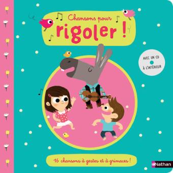CHANSONS POUR RIGOLER !