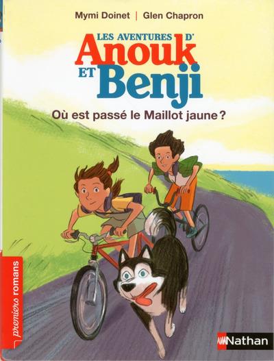 ANOUK ET BENJI - OU EST PASE LE MAILLOT JAUNE ?