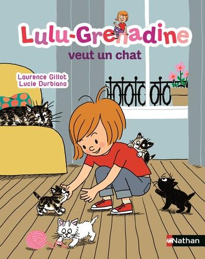 LULU-GRENADINE VEUT UN CHAT