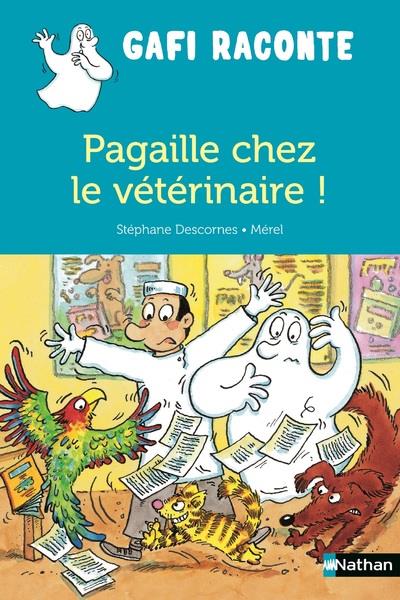 PAGAILLE CHEZ LE VETERINAIRE !