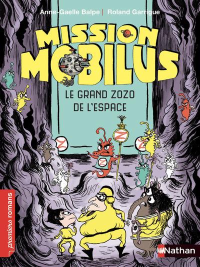 MISSION MOBILUS - LE GRAND ZOZO DE L'ESPACE