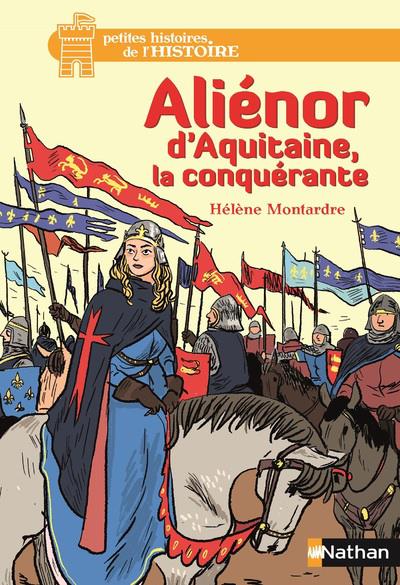 ALIENOR D'AQUITAINE, LA CONQUERANTE - VOL11