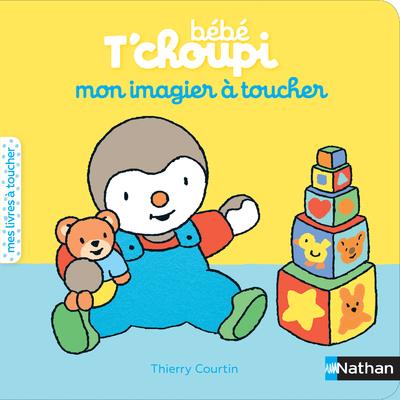 MON IMAGIER A TOUCHER - BEBE T'CHOUPI