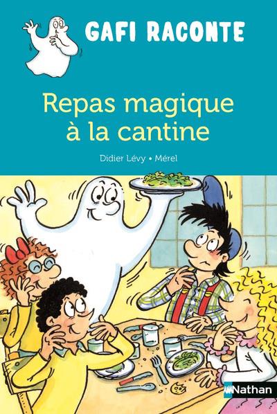 REPAS MAGIQUE A LA CANTINE
